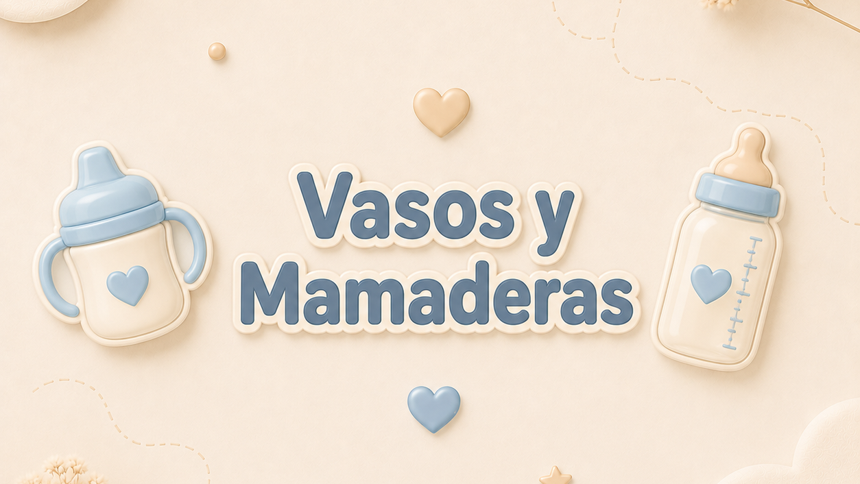 VASOS Y MAMADERAS