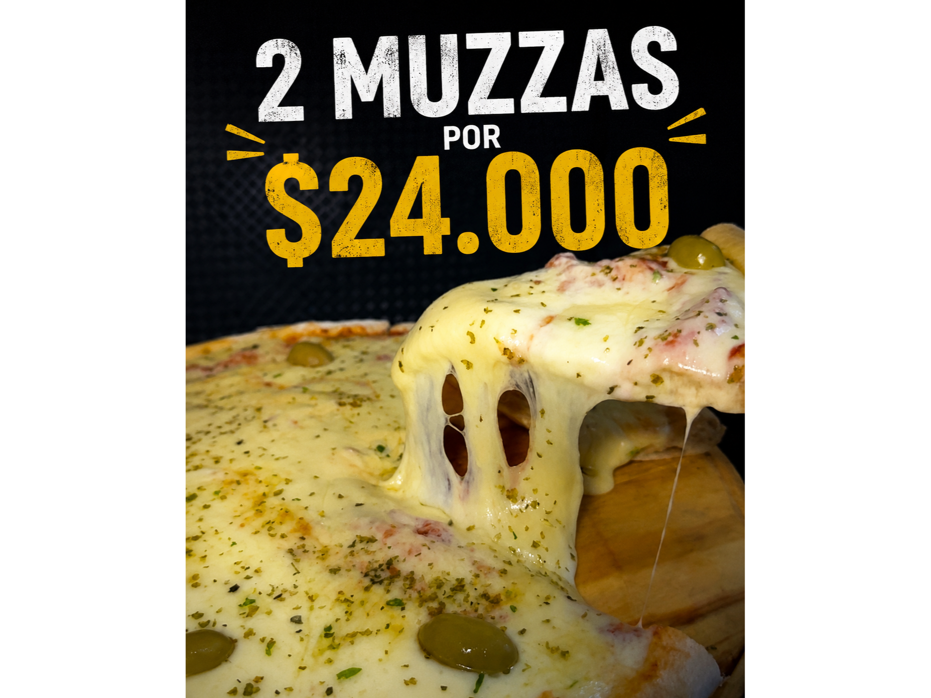 Promo 2 muzzas $24.000