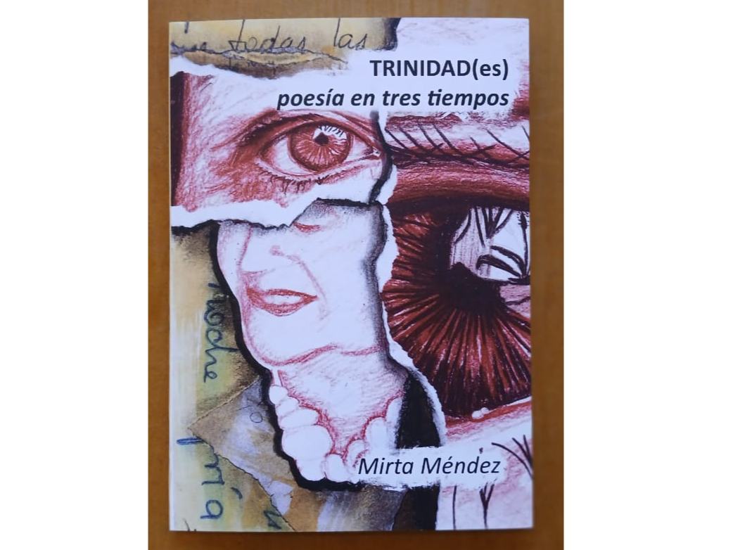 "Trinida(des) poesía en tres tiempos" de Mirta Méndez