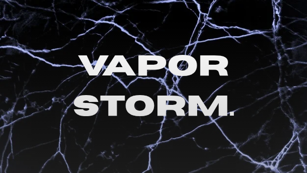 Vapor Storm.