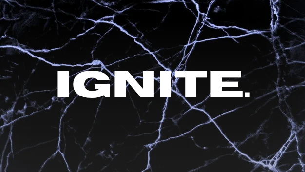 Ignite