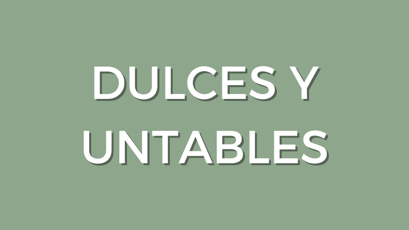 Dulces y untables