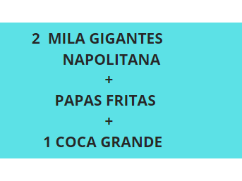 PROMO 4 ( 2 MILAS GIGANTES  NAPO + FRITAS + COCA GRANDE)