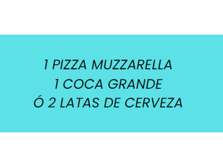 PROMO 7 ( 1 PIZZA MUZZA + BEBIDA)