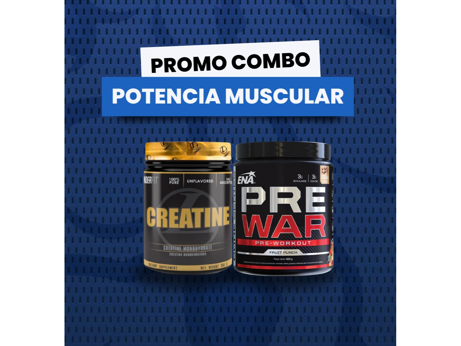 COMBO POTENCIA MUSCULAR CREATINA X 300 GRAMOS LANDERFIT + PRE WAR ENA SPORT