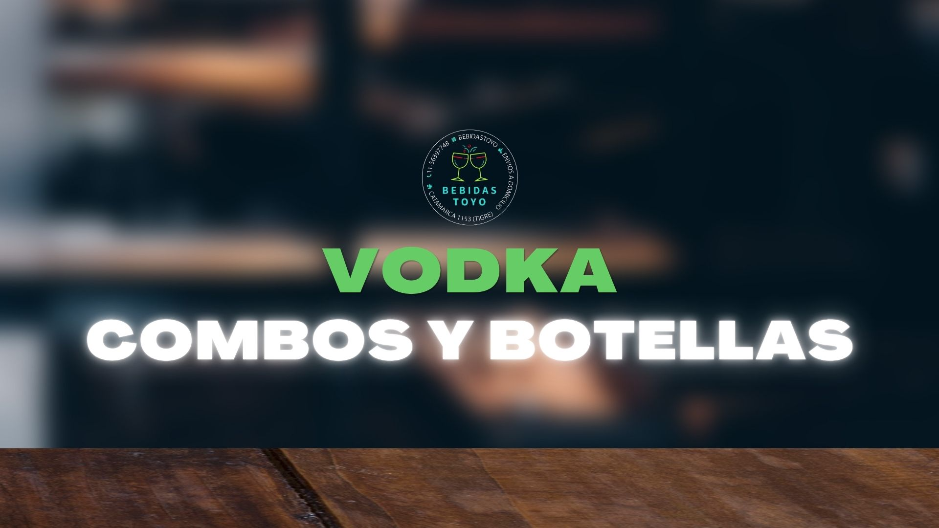 VODKA (COMBOS Y BOTELLAS)