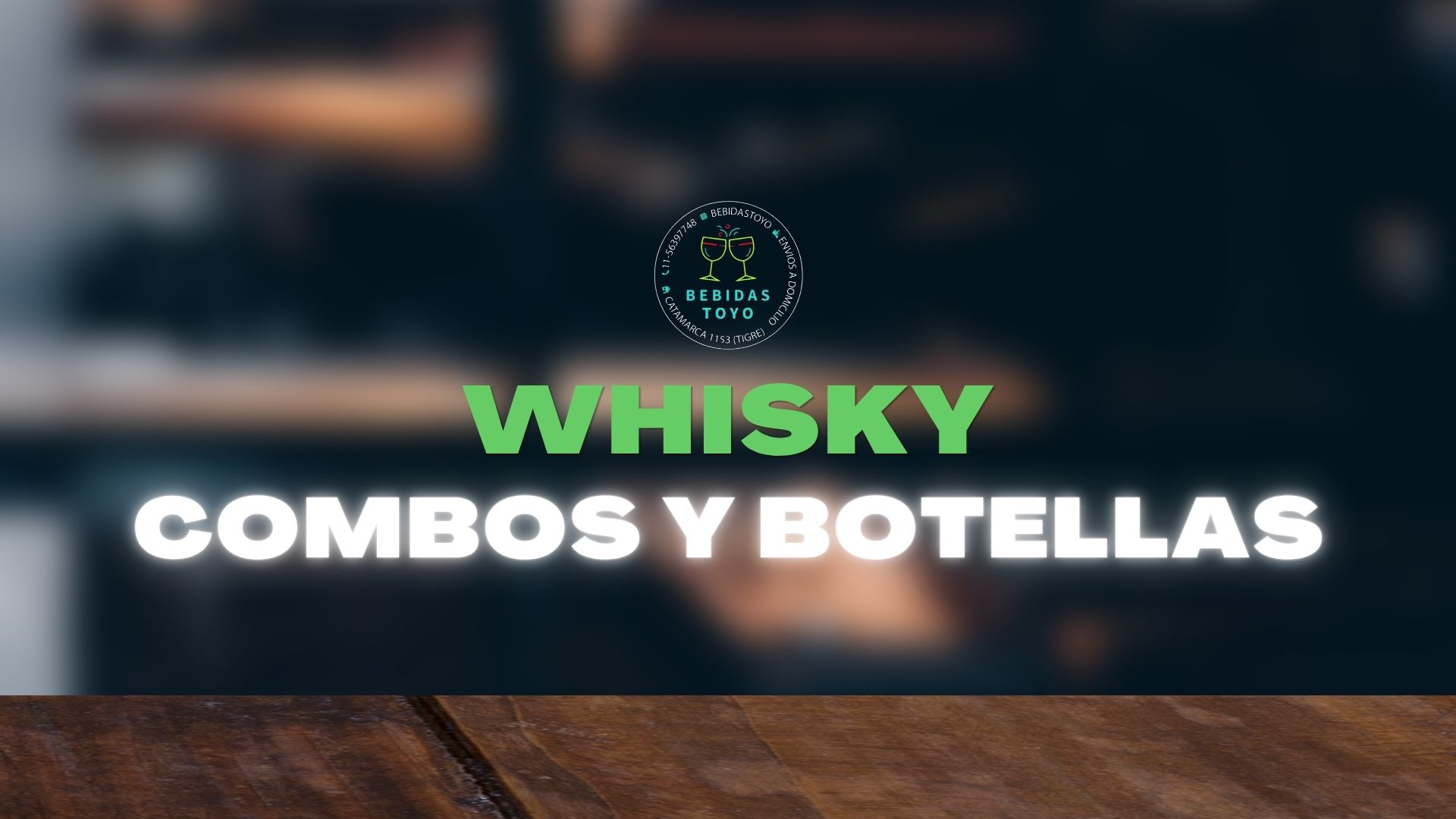 WHISKY (COMBOS Y BOTELLAS)
