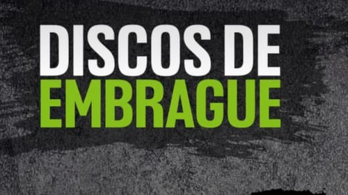 DISCOS DE EMBRAGUE
