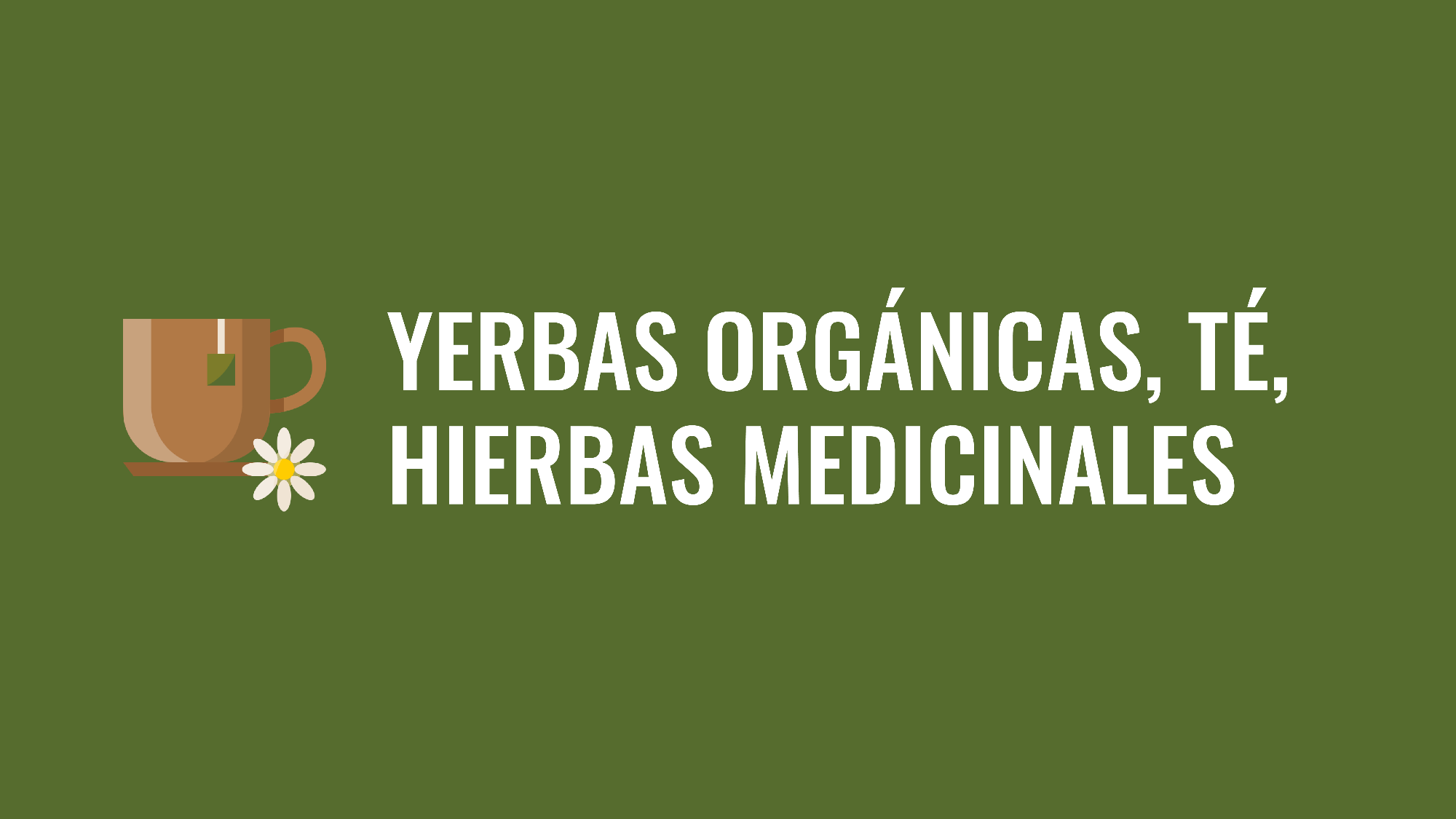 Yerbas orgánicas, té, hierbas medicionales