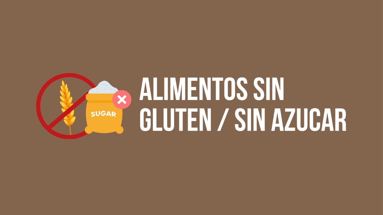Alimentos sin gluten y sin azucar