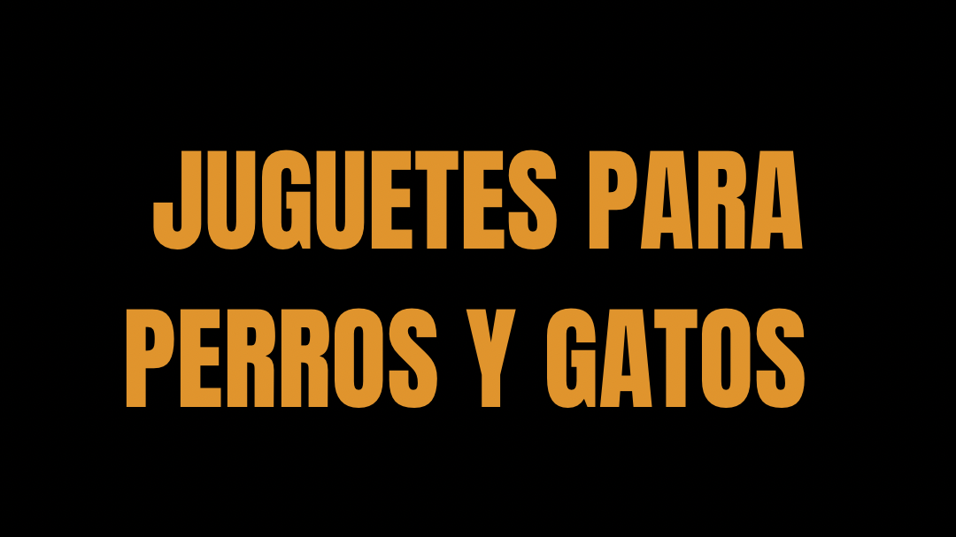 juguetes para perros y gatos