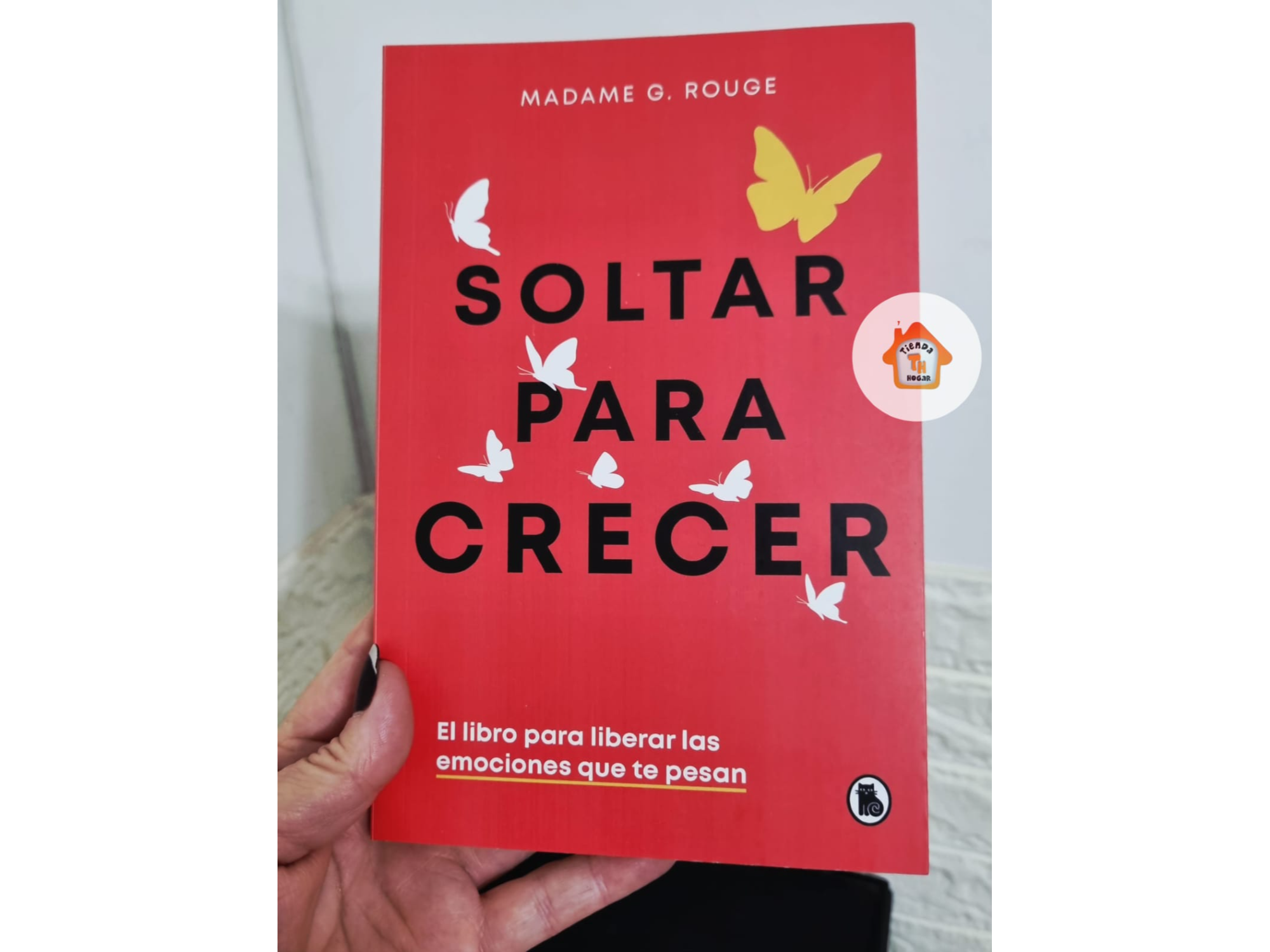 Libro Soltar Para Crecer, De Madame G Rouge