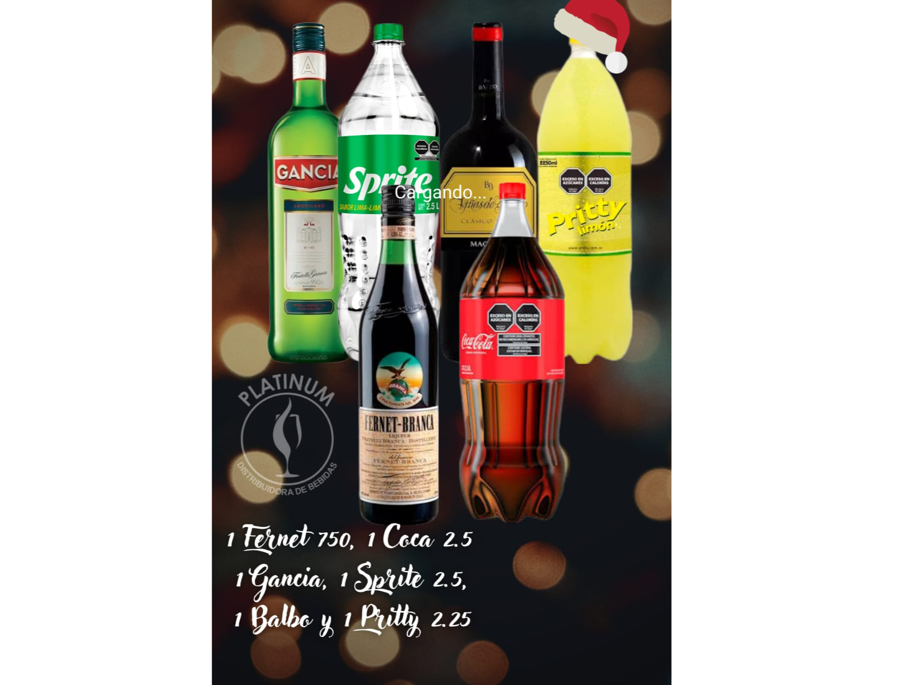 1 UNID BALBO , 1 UNID PRITY  2.25 LTS / 1 UNID GANCIA 950 ML , 1 UNID SPRITE 2.25 LTS / 1 FERNET 750 ML/ 1 COCA 2.5 LTS