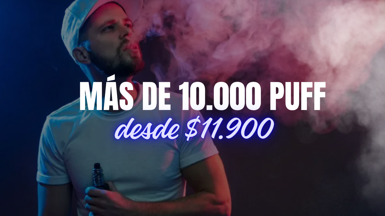 + 10.000 PUFF (desde $11.900)