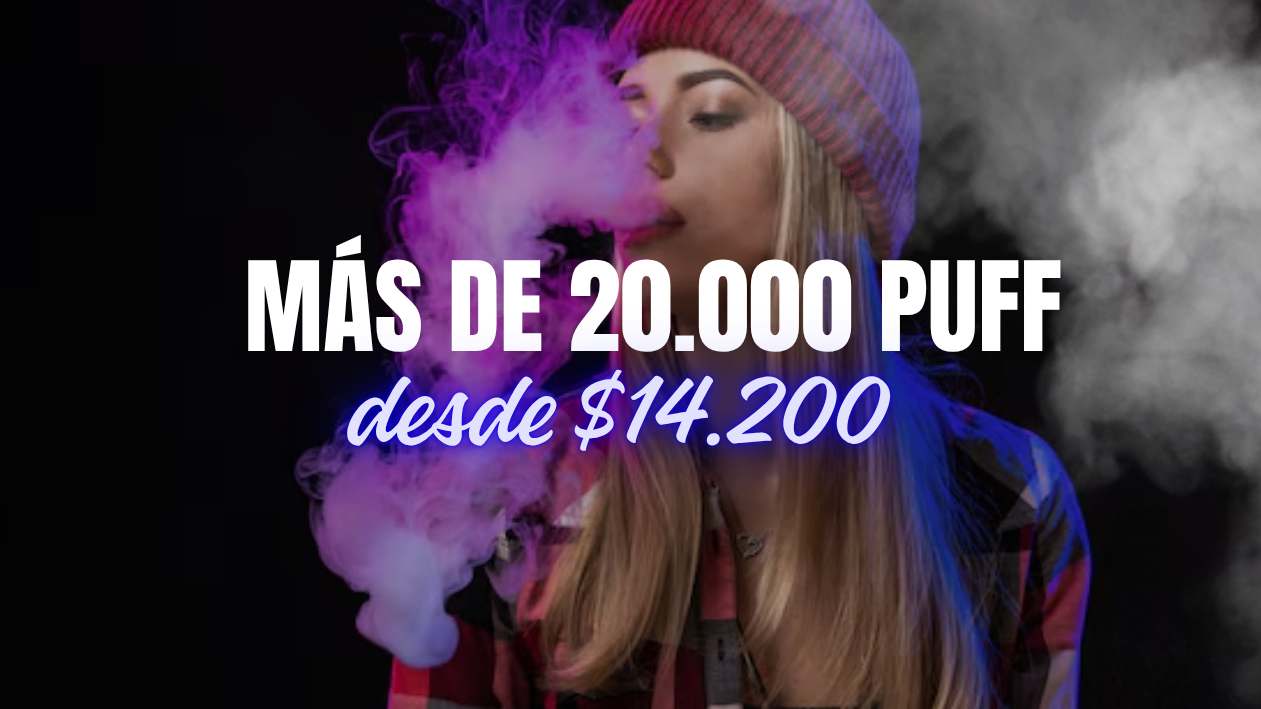+ 20.000 PUFF (desde $14.200)