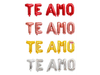 Globo frase te amo mayuscula varios colores x1