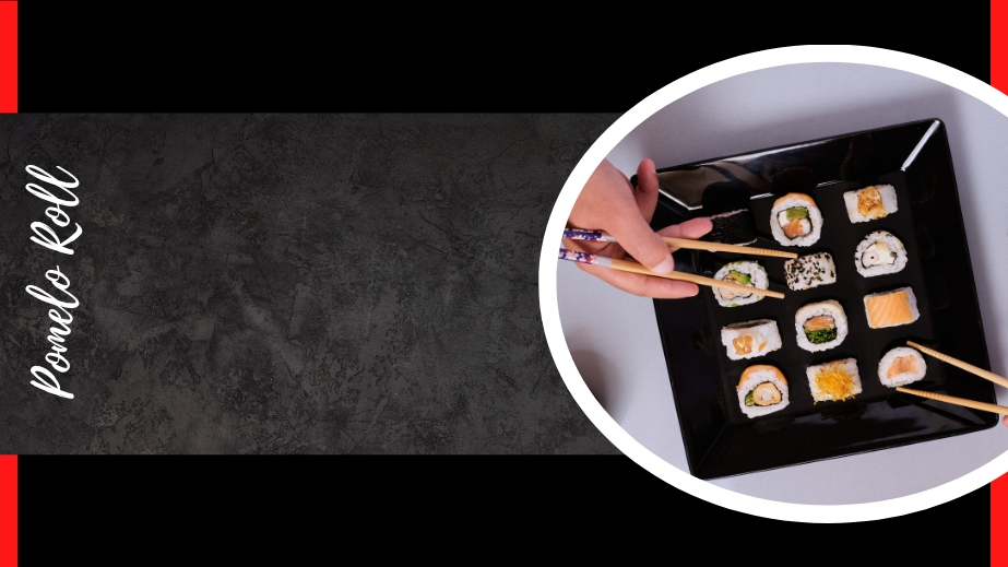 Pomelo Roll Sushi CLASICOS x 8 PIEZAS