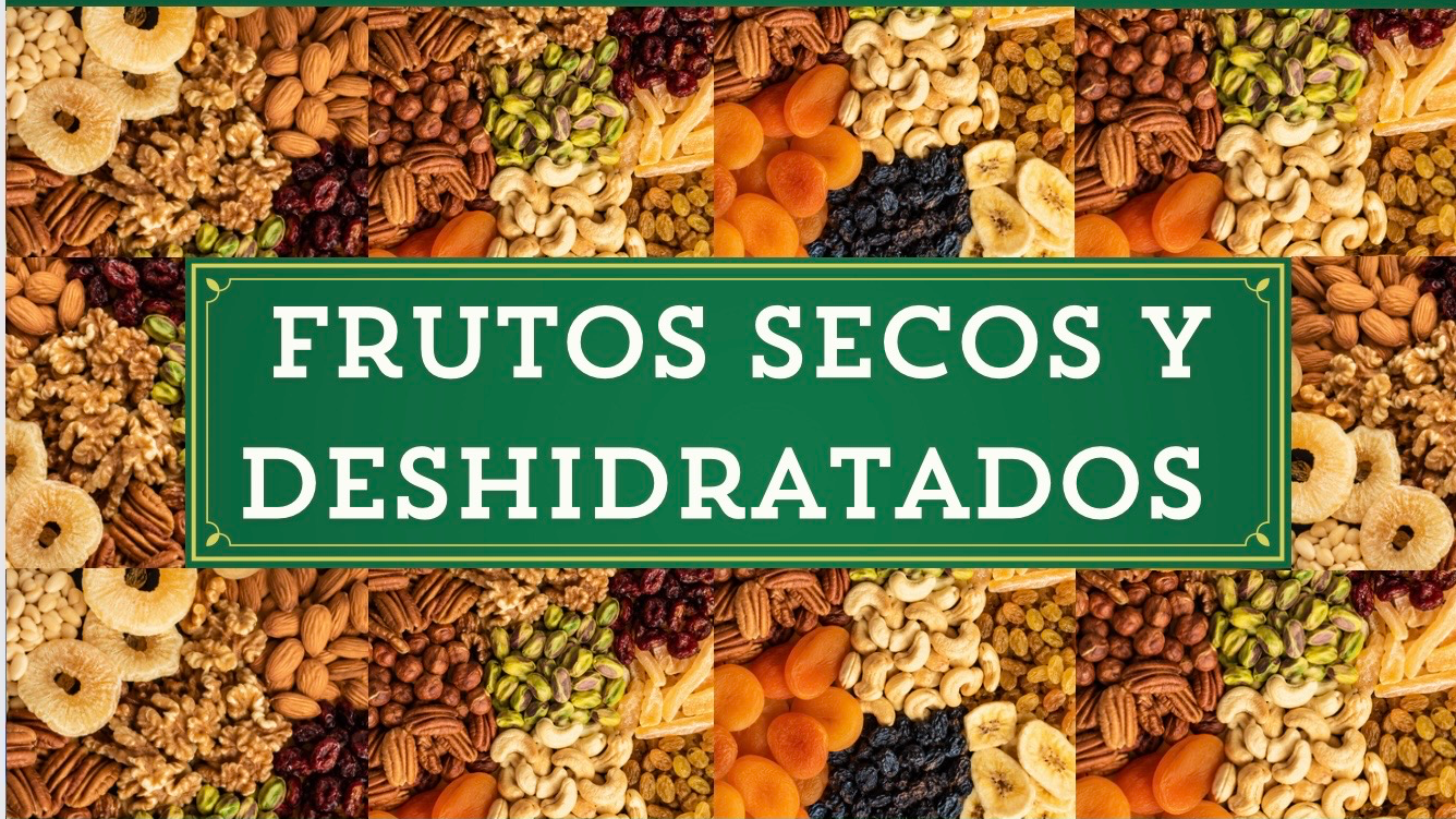 Frutos Secos y Deshidratados