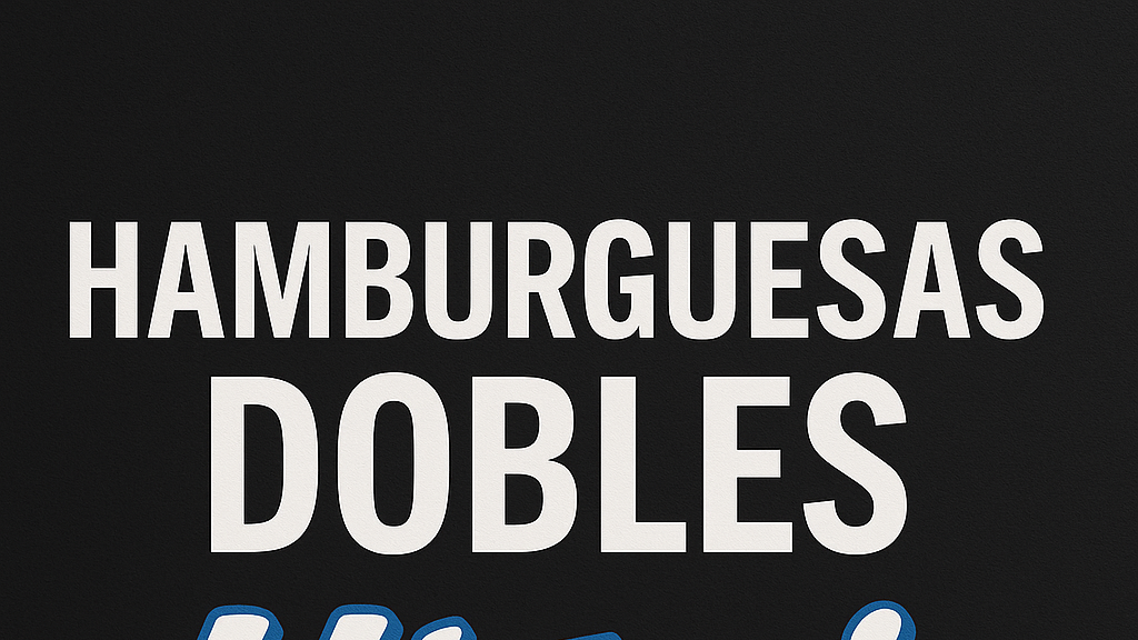HAMBURGUESAS DOBLES