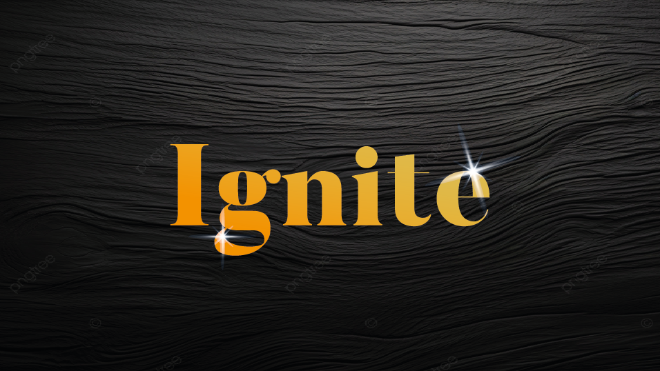 Ignite