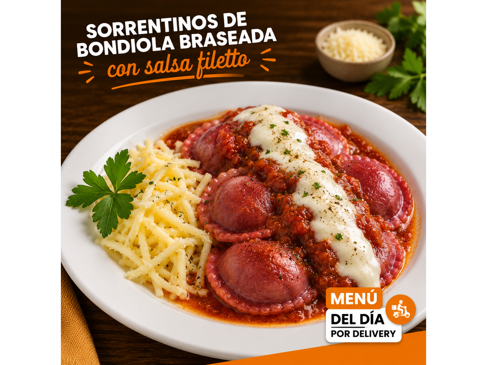 Sorentinos de Bondiola (Incluye bollitos de pan brioche, queso rayado y postre)