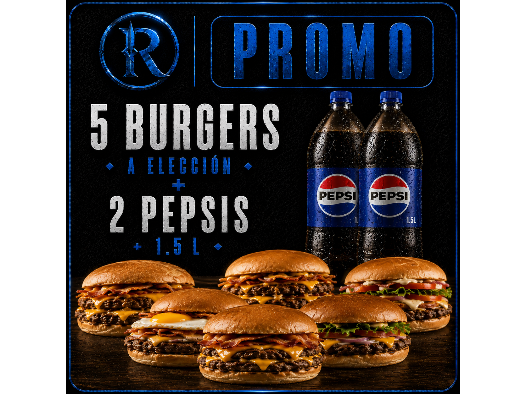 5 Burger a elección+ 2 Pepsis 1.5