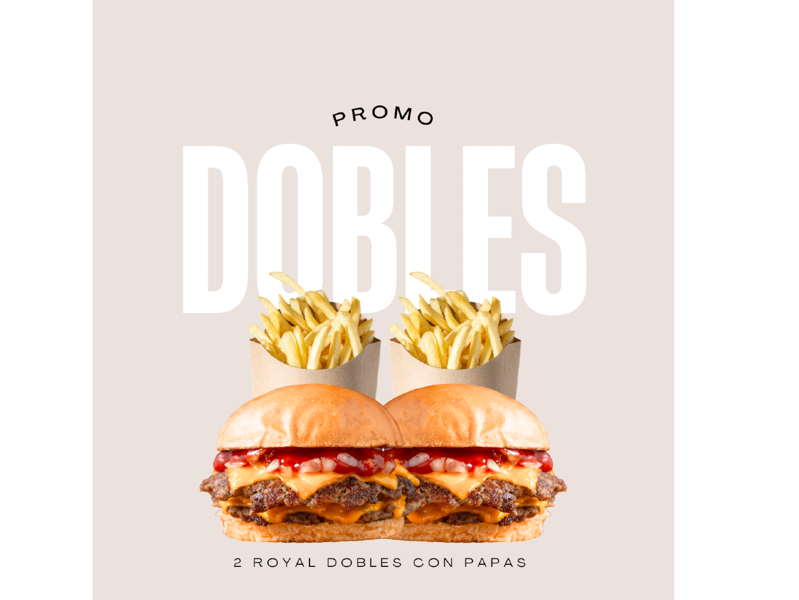 2 ROYAL DOBLES + PAPAS FRITAS