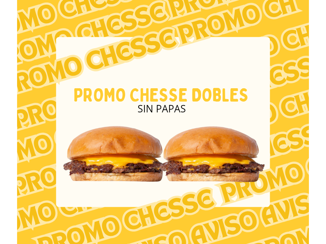 PROMO CHESSE DOBLE (SIN PAPAS)