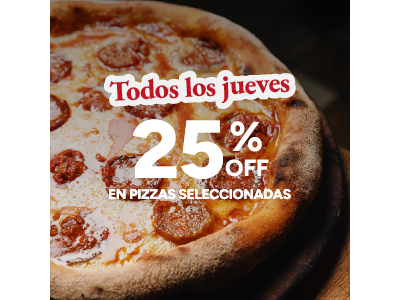 Jueves after office: 25% off en Pizzas seleccionadas