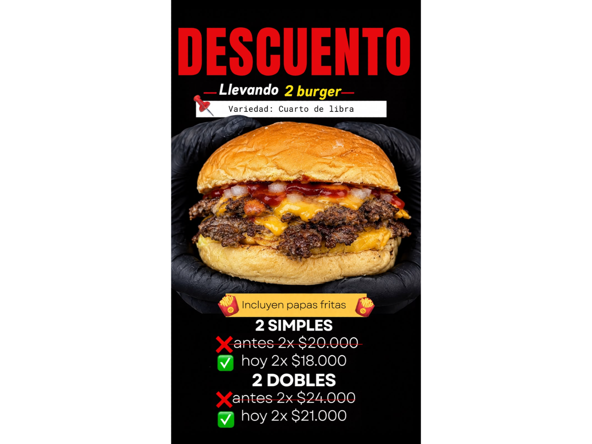 X2 CUARTO DE LIBRA + PAPAS FRITAS