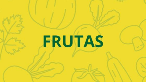 FRUTAS