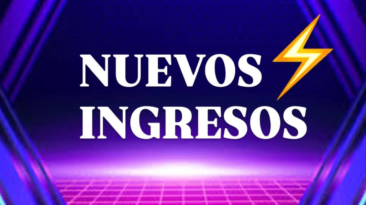 NUEVOS INGRESOS