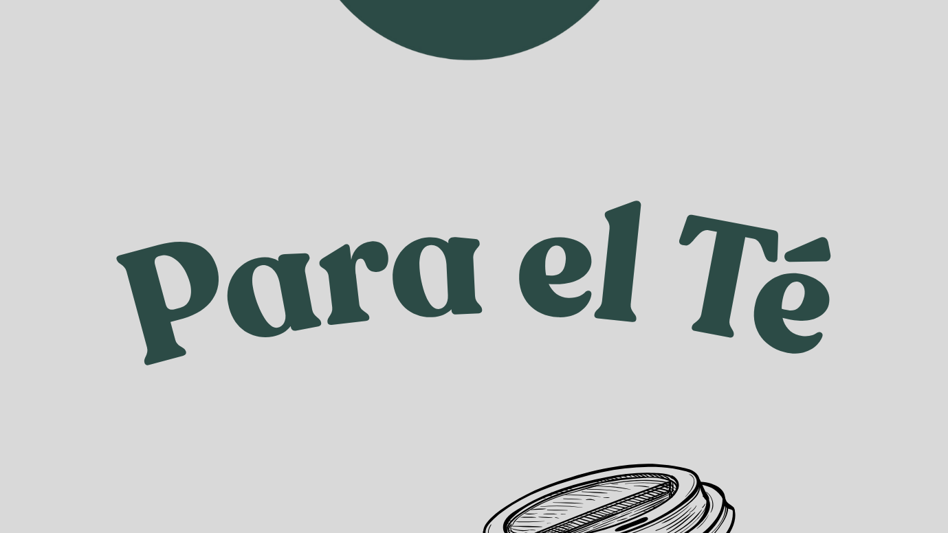 PARA EL TÉ