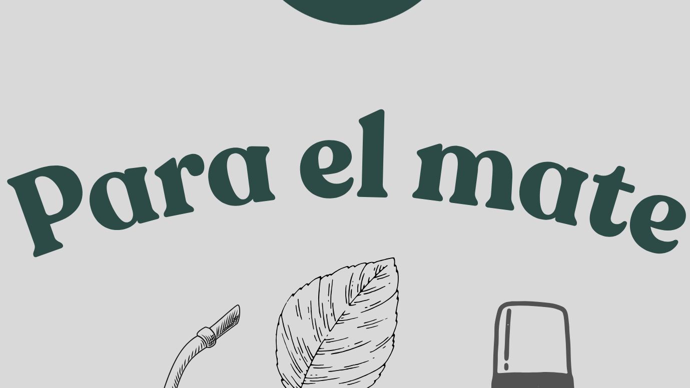 PARA EL MATE
