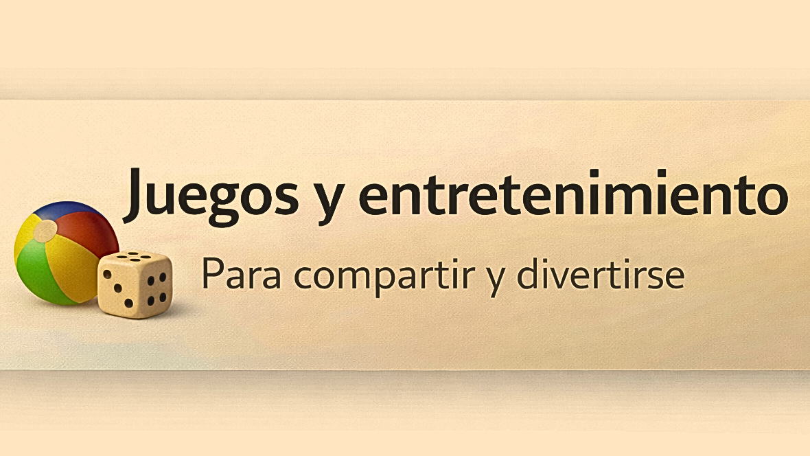 Juegos y Entretenimiento