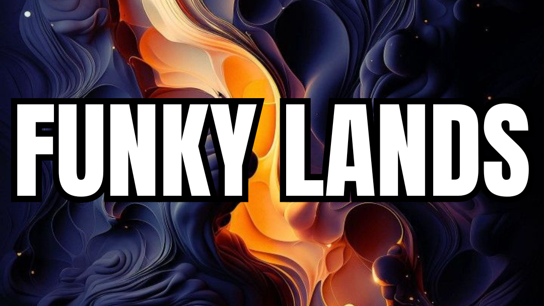 FUNKY LANDS