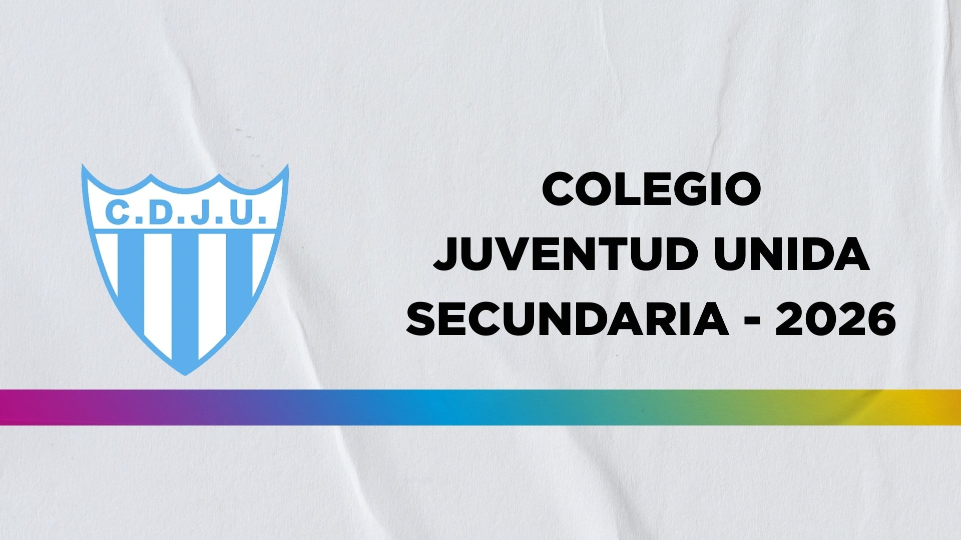 Colegio JUVENTUD UNIDA - SECUNDARIA 2026