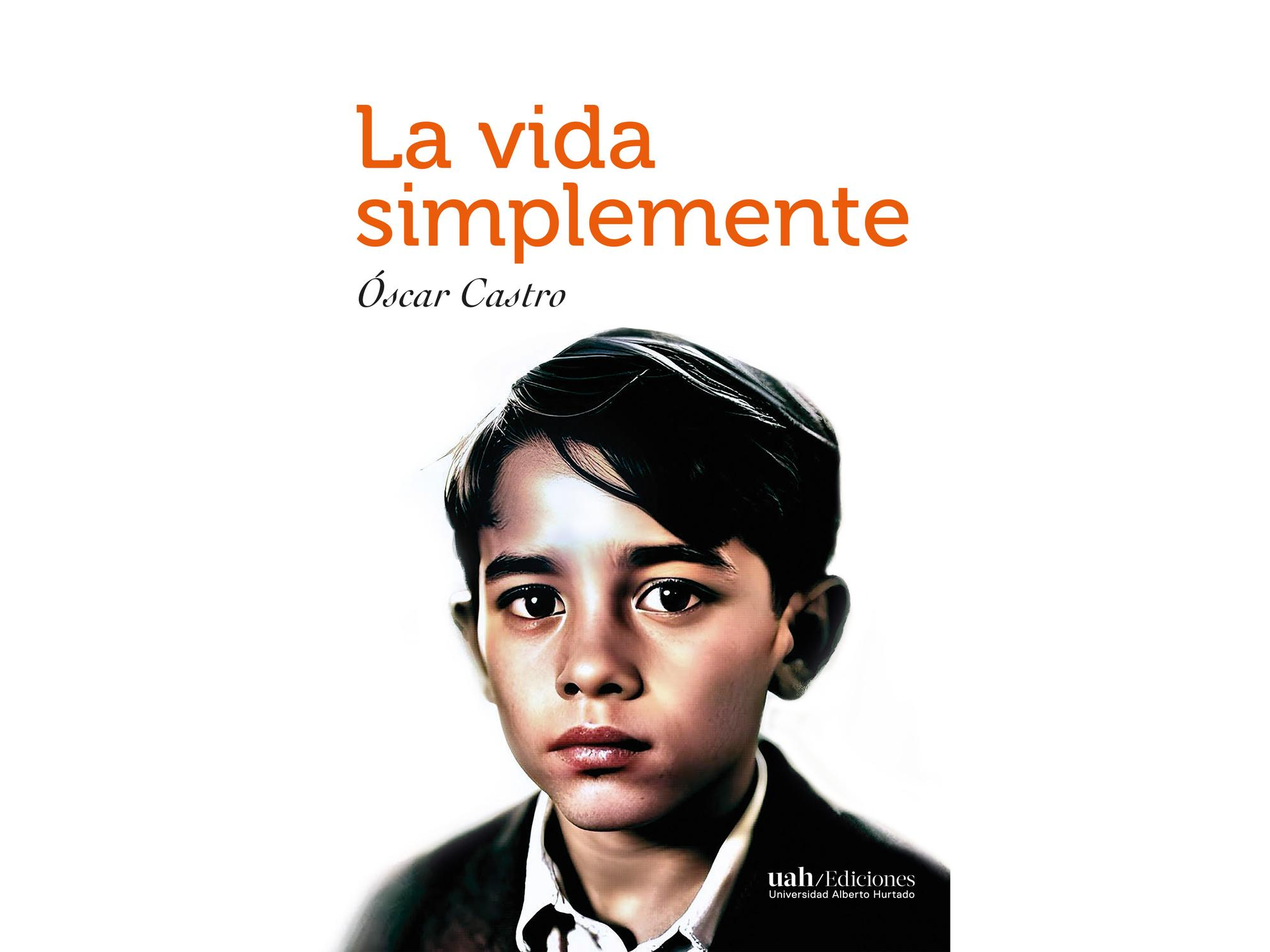 Lectura - Oscar Castro - La vida simplemente