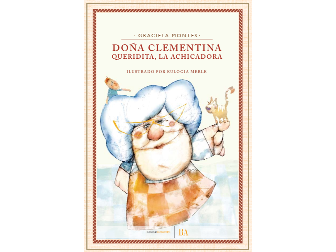Lectura -  Doña Clementina, queridita la achicadora - Graciela Montes
