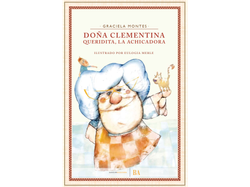Lectura - Doña Clementina, queridita la achicadora - Graciela Montes