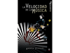 Lectura - La velocidad de la música - Andrea Ferrari - 2° ABC