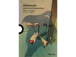 Lectura - Diminuto contra los fantasmas - Liliana Cinetto