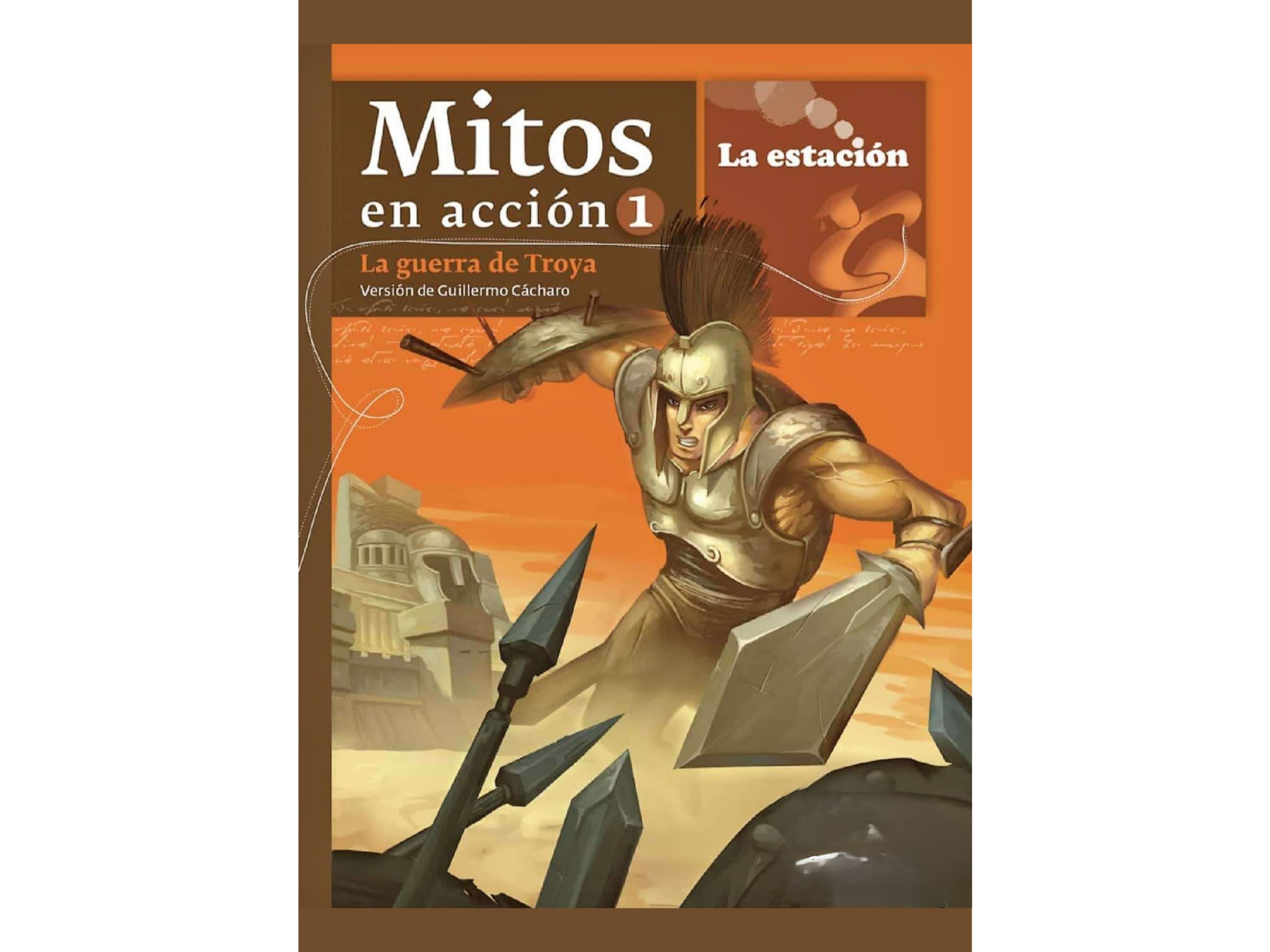 Lectura - Mitos en acción 1 - La guerra de Troya