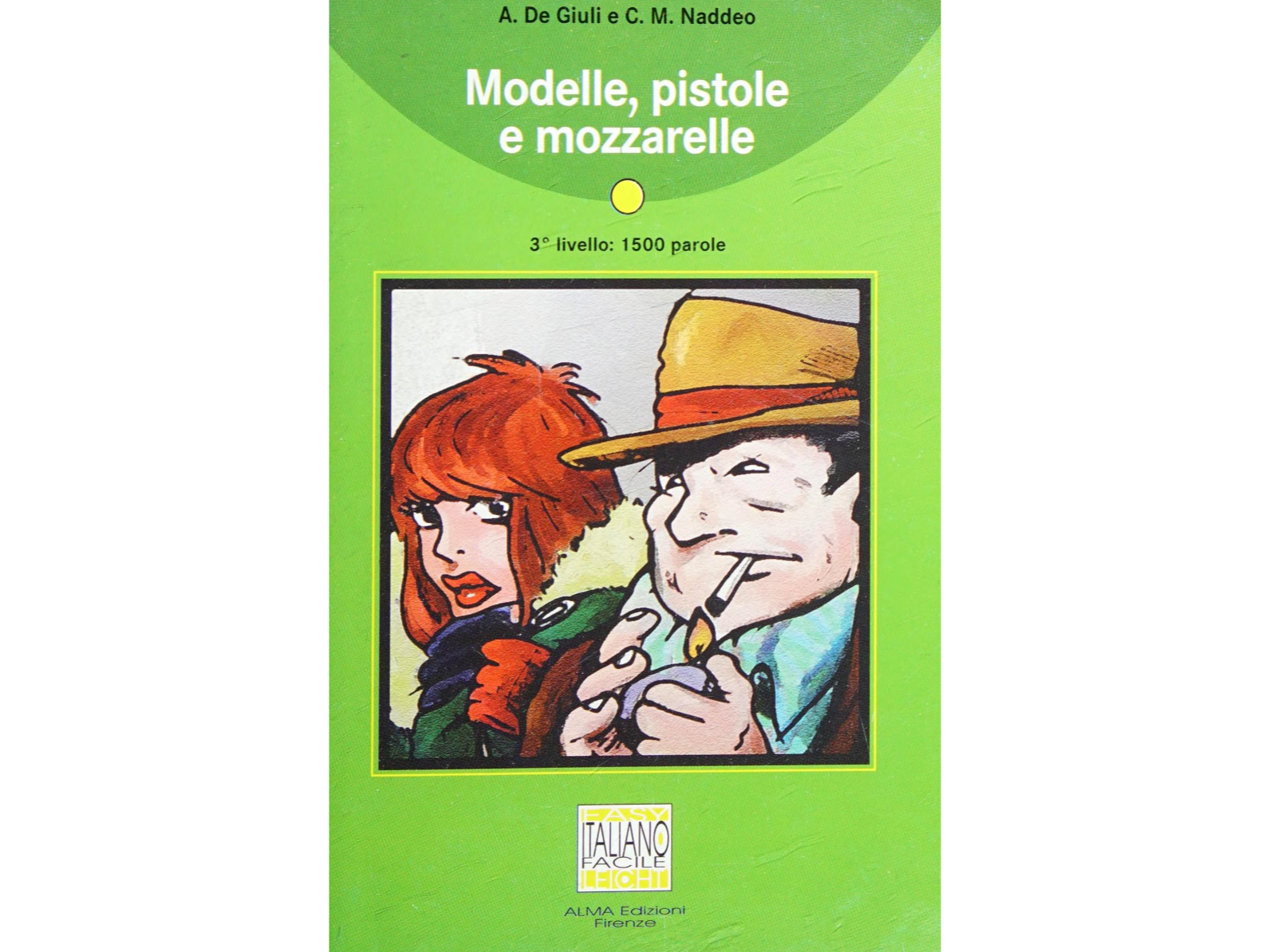 Lectura A2 - Modelle, pistole e mozzarelle