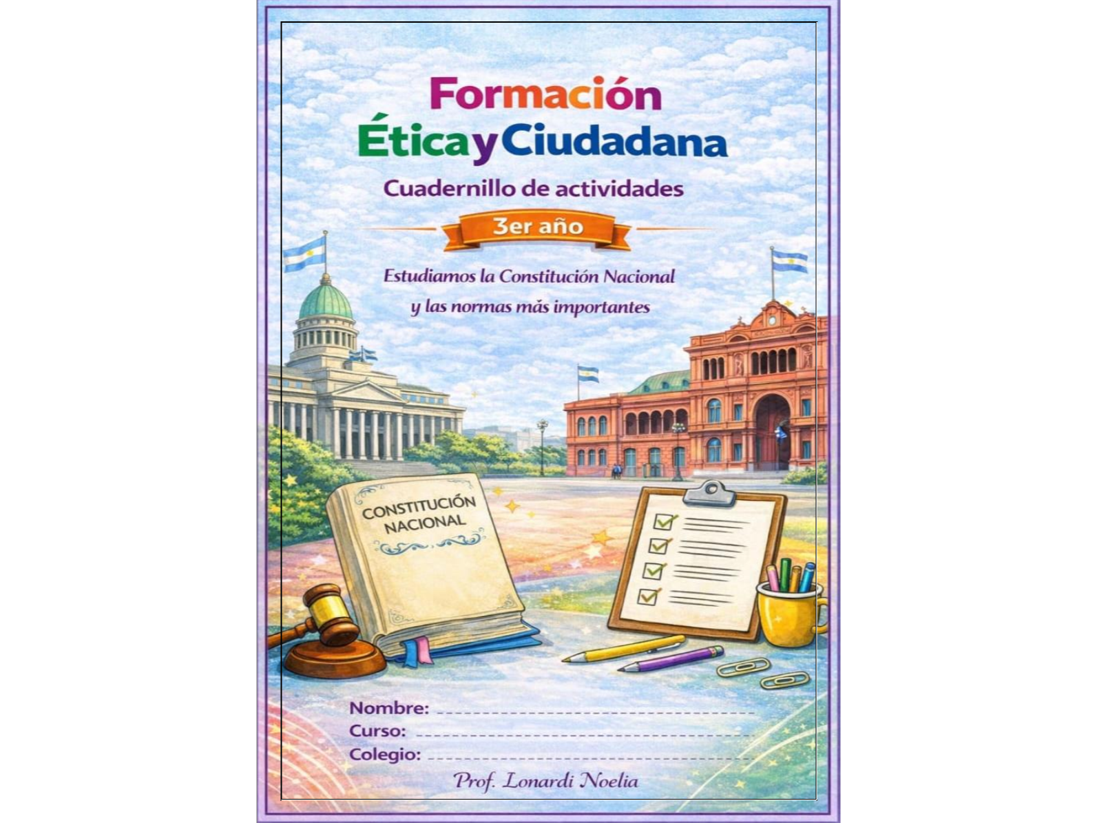 Formación Ética y Ciudadana - 3° AÑO - (ver división) (Prof. Lonardi)