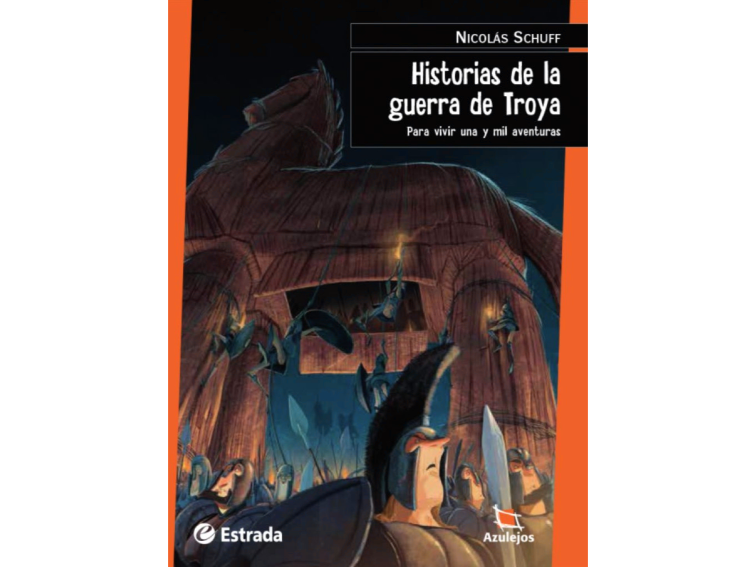 Lectura - Nicolas Schuff - Historias de las guerras de Troya