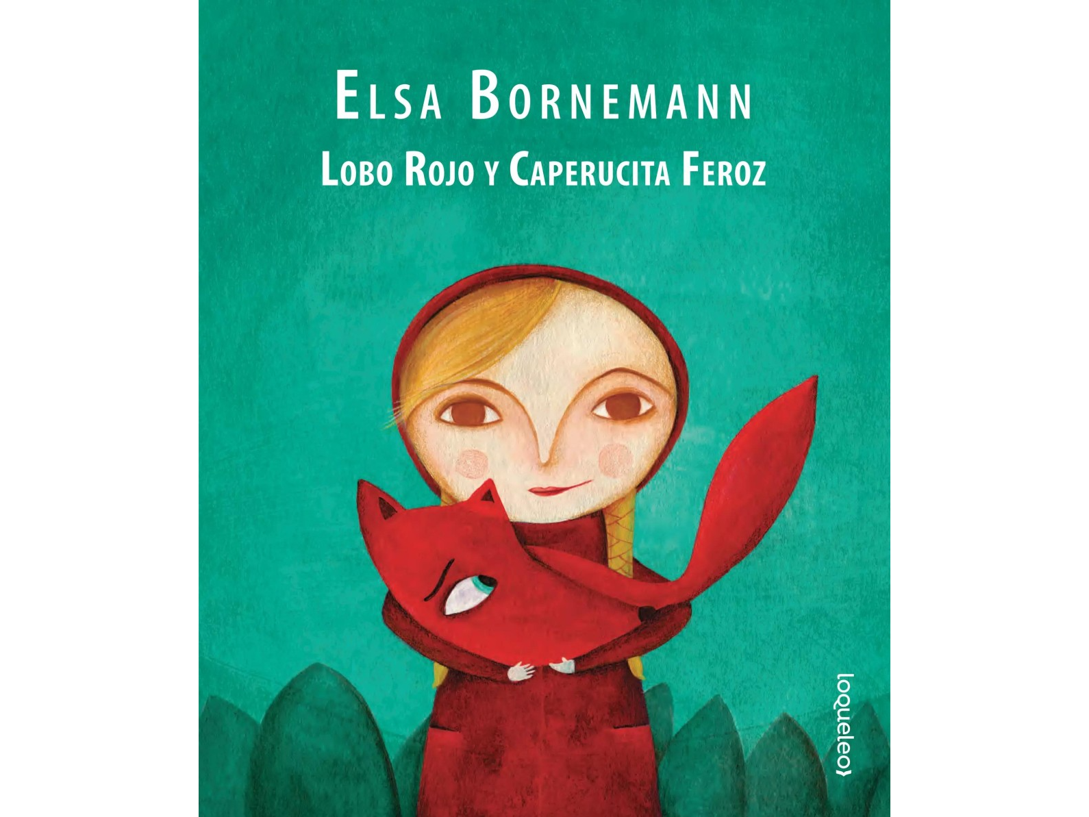 Lectura - Lobo Rojo y Caperucita Feroz - Elsa Bornemann