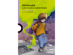 Lectura - Diminuto y el monstruo subterraneo - Liliana Cinetto