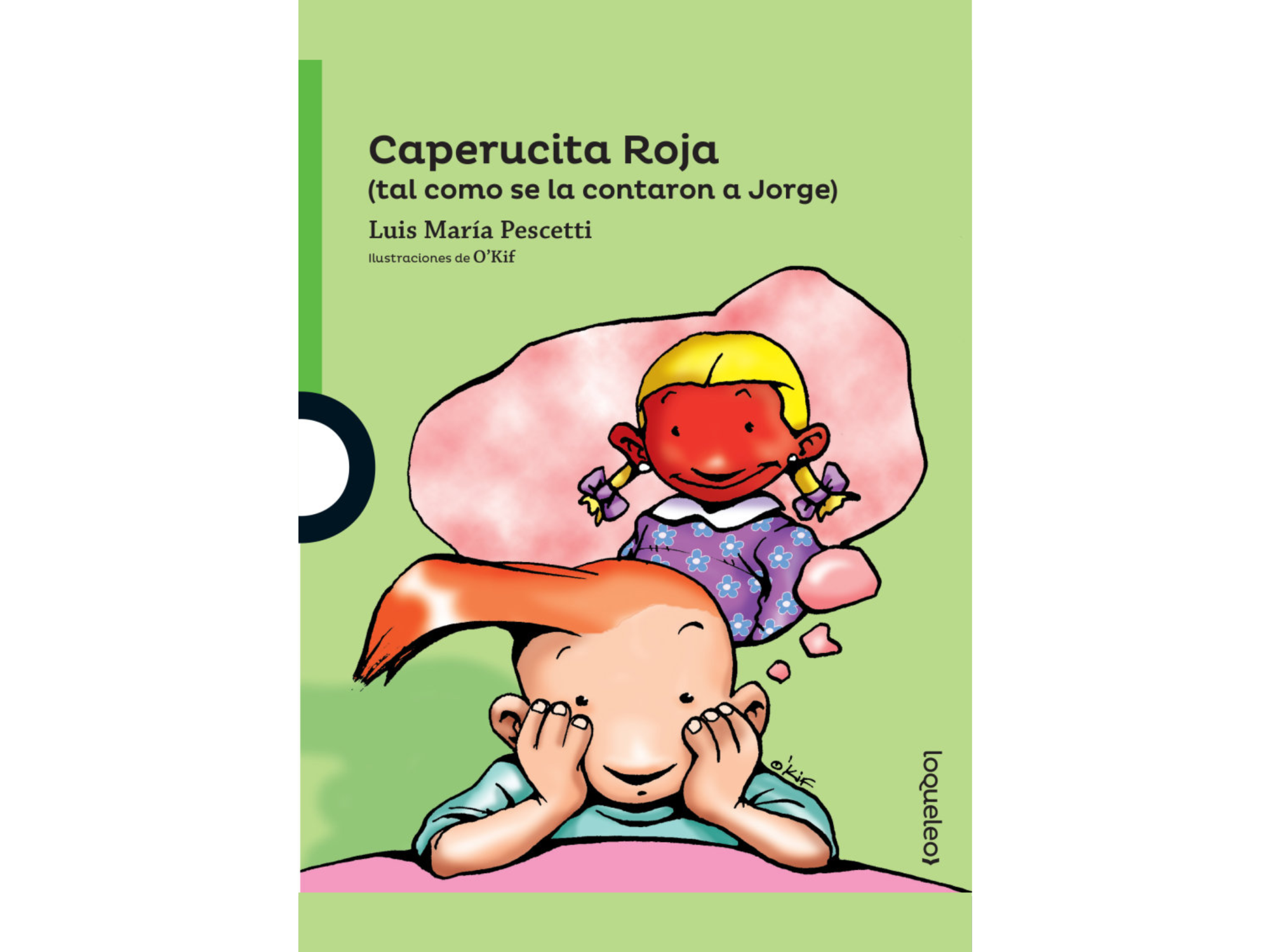 Lectura - Caperucita Roja (tal como se lo contaron a Jorge) - Luis María Pescetti