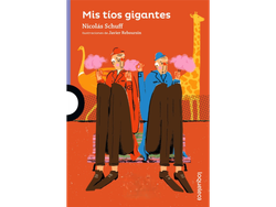 Lectura - Mis tíos gigantes - Nicolás Schuff